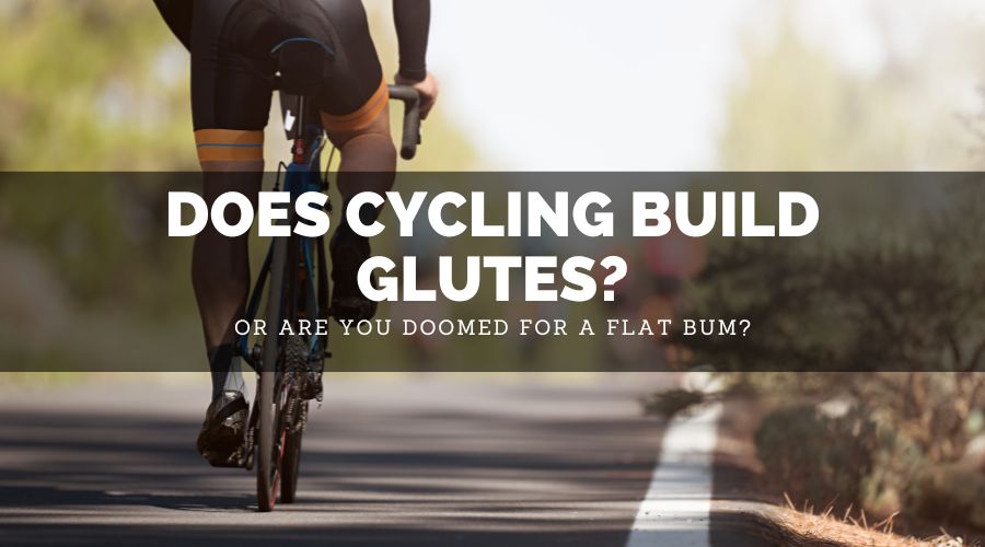 Does Cycling Build Glutes?