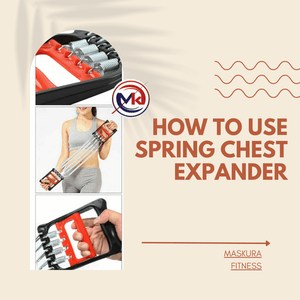 Spring Chest Press Step-by-Step Guide: How to Use a Spring Chest Expander?
